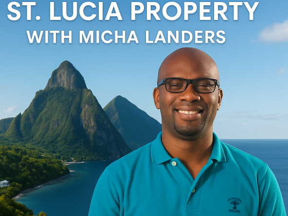 Sell Your St. Lucia Property with Exclusive Representation & Unmatched Results